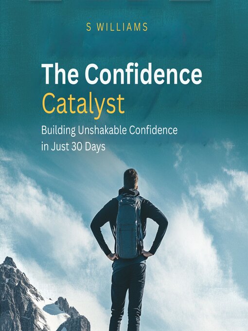 Title details for The Confidence Catalyst by S Williams - Wait list
